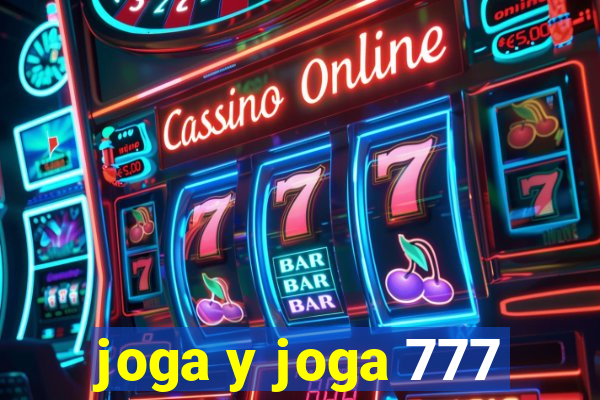 joga y joga 777